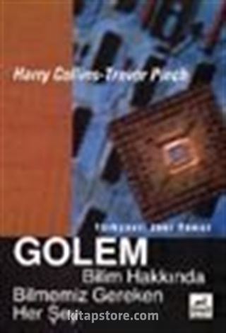 Golem Bilim Hakkında Bilmemiz Gereken Her Şey