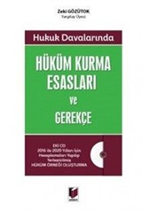 Hüküm Kurma Esasları ve Gerekçe (Hukuk Davalarında)