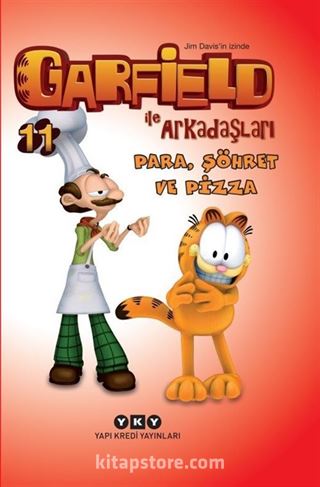 Para, Şöhret ve Pizza / Garfield ile Arkadaşları 11