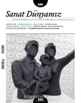 Sanat Dünyamız Üç Aylık Kültür ve Sanat Dergisi Sayı:159 Temmuz-Ağustos 2017