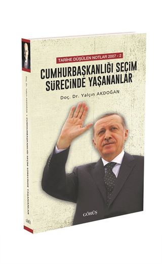 Cumhurbaşkanlığı Seçim Sürecinde Yaşananlar