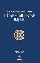 Kur'an Belagatında Hitap ve Muhatap İlişkisi