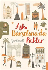 Aşk Barselona'da Bekler