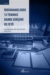 İddianamelerde 15 Temmuz Darbe Girişimi Ve Fetö