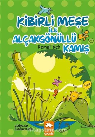 Kibirli Meşe ile Alçakgönüllü Kamış