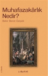 Muhafazakarlık Nedir?