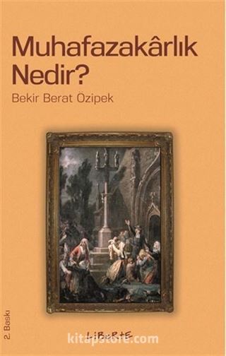 Muhafazakarlık Nedir?