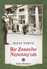 Bir Zamanlar Nişantaşı'nda