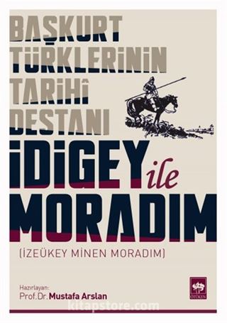 İdigey ile Moradım