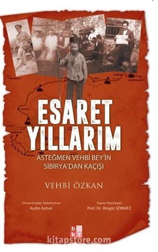 Esaret Yıllarım