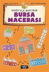 Doğu'yla Batı'nın Bursa Macerası