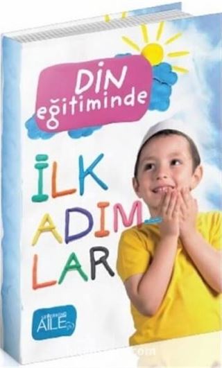 Din Eğitiminde İlk Adımlar