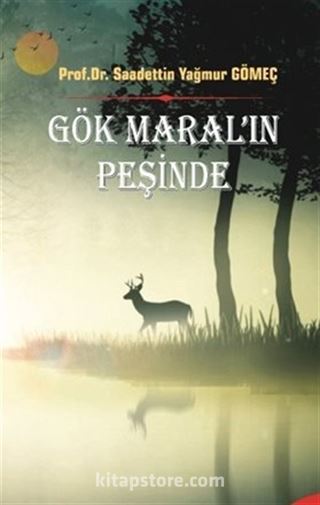 Gök Maral'ın Peşinde