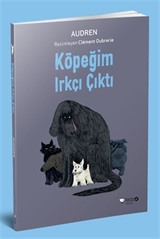 Köpeğim Irkçı Çıktı