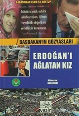 Erdoğan'ı Ağlatan Kız