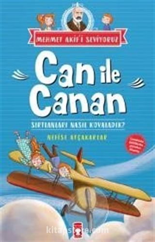 Sırtlanları Nasıl Kovaladık? / Can ile Canan Mehmet Akif'i Seviyoruz