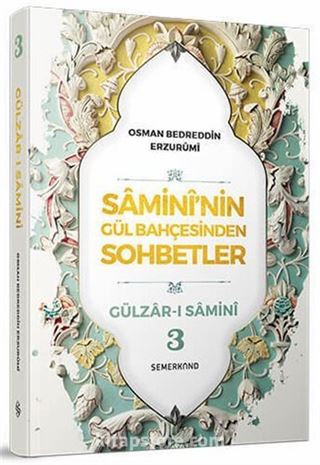 Samini'nin Gül Bahçesinden Sohbetler 3