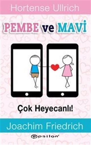 Pembe ve Mavi Çok Heyecanlı!