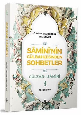 Samini'nin Gül Bahçesinden Sohbetler 1