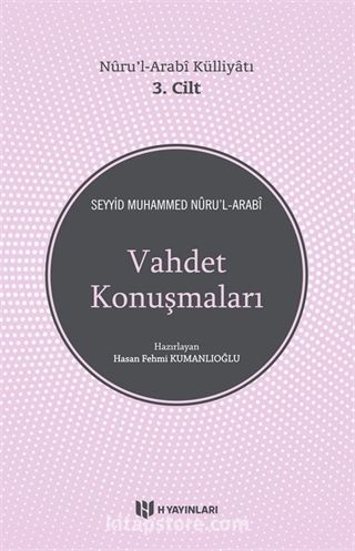 Vahdet Konuşmaları / Nuru'l-Arabi Külliyatı 3. Cilt