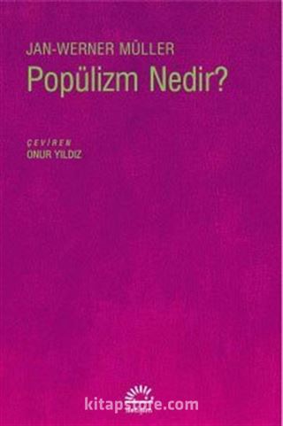 Popülizm Nedir?