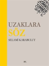 Uzaklara Söz