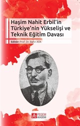 Haşim Nahit Erbil'in Türkiye'nin Yükselişi ve Teknik Eğitim Davası