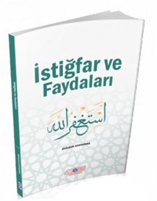 İstiğfarın Faydaları