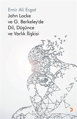 John Locke ve G. Berkeley'de Dil, Düşünce ve Varlık İlişkisi