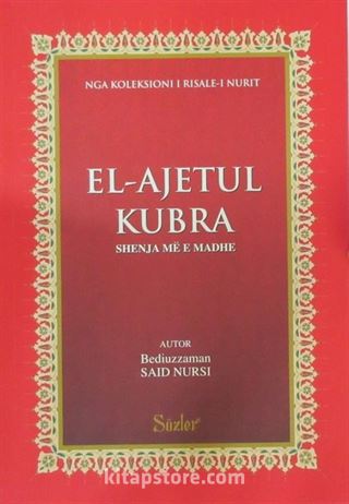 El-Ajetul Kubra (Ayetü'l Kübra) (Arnavutça)