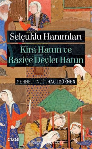 Selçuklu Hanımları