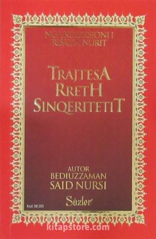 Trajtesa Rreth Sinqeritetit (İhlas ve Uhuvvet Risalesi) (Arnavutça)