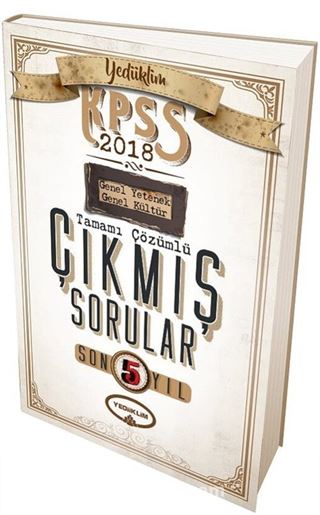 2018 KPSS Son 5 Yıl Genel Yetenek Genel Kültür Tamamı Çözümlü Çıkmış Sorular