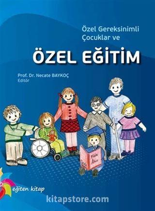 Özel Gereksinimli Çocuklar ve Özel Eğitim