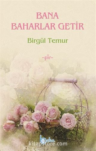 Bana Baharlar Getir