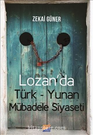 Lozan'da Türk-Yunan Mübadele Siyaseti