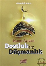 İslami Açıdan Dostluk ve Düşmanlık