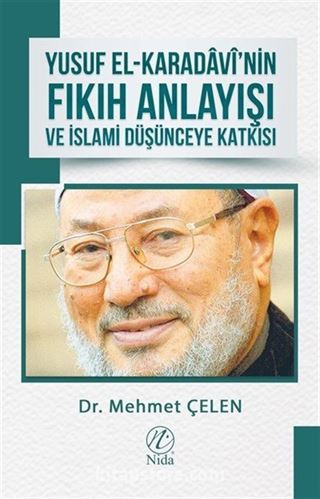 Yusuf el-Karadavi'nin Fıkıh Anlayışı ve İslami Düşünceye Katkısı