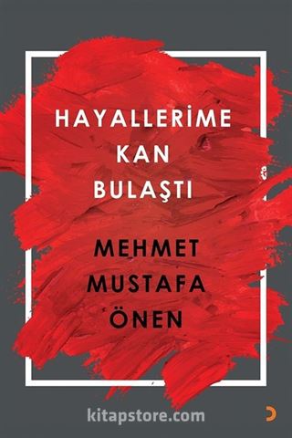 Hayallerime Kan Bulaştı