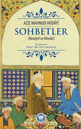 Sohbetler (Nasayıh Ve Mevaiz)