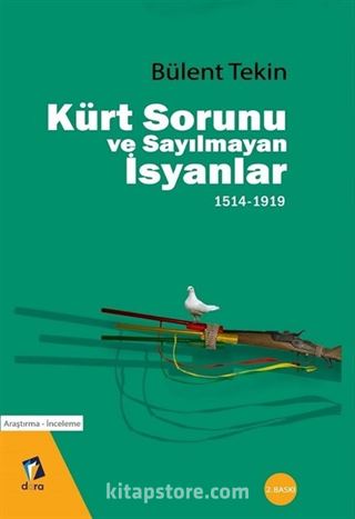 Kürt Sorunu ve Sayılmayan İsyanlar 1514-1919