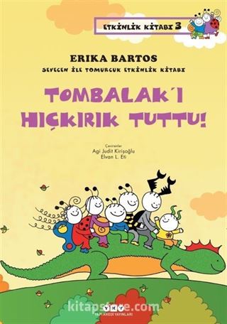 Sevecen ile Tomurcuk Etkinlik Kitabı 3 / Tombalak'ı Hıçkırık Tuttu