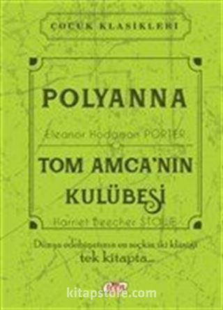 Polyanna - Tom Amca'nın Kulübesi