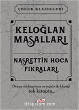 Keloğlan Masalları - Nasrettin Hoca Fıkraları