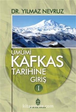 Umumi Kafkas Tarihine Giriş 1