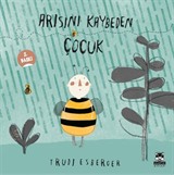 Arısını Kaybeden Çocuk