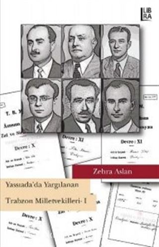 Yassıada'da Yargılanan Trabzon Milletvekilleri 1