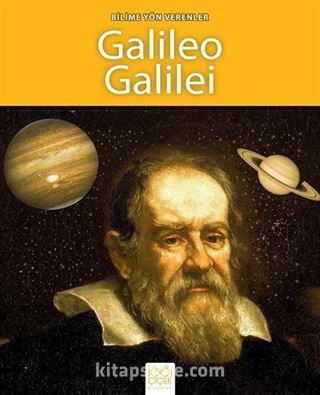 Bilime Yön Verenler - Galileo Galilei