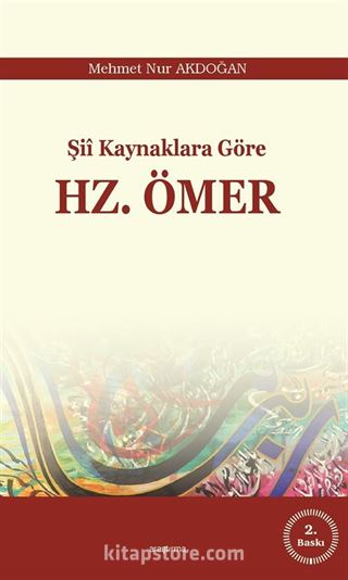 Şii Kaynaklara Göre Hz. Ömer