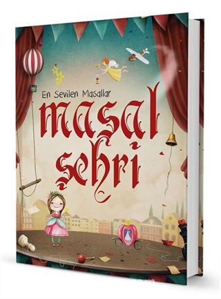 Masal Şehri - En Sevilen Klasik Masallar (Ciltli)